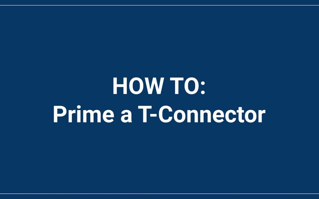 How to Prime T-Connector