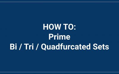 How to: Prime Bi/Tri/Quadfurcated Sets